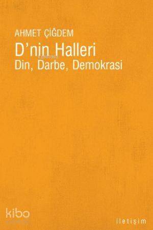 D'nin Halleri; Din, Darbe, Demokrasi - 1