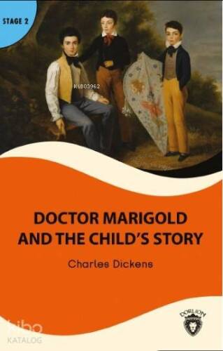 Doctor Marigold and the Child's Story; Stage 2 - 1