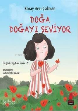 Doğa Doğayı Seviyor; Değerler Eğitimi Serisi 9 - 1