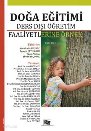 Doğa Eğitimi; Ders Dışı Öğretim Faaliyetlerine Örnek - 1