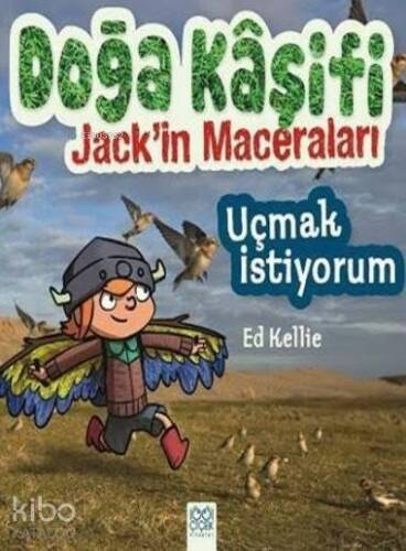 Doğa Kaşifi Jack'in Maceraları; Uçmak İstiyorum - 1