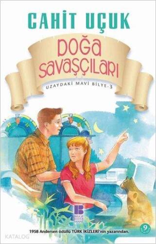 Doğa Savaşçıları; Uzaydaki Mavi Bilye Dizisi - 3 - 1