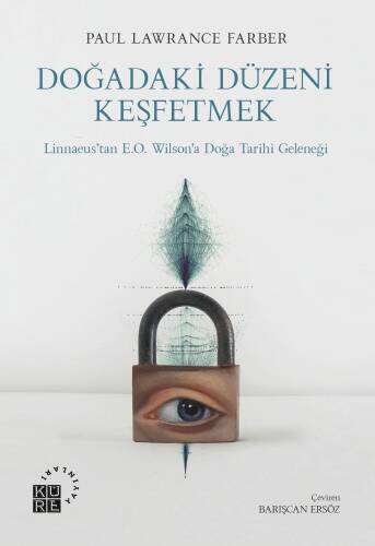 Doğadaki Düzeni Keşfetmek Linnaeus’tan E.O. Wilson’a Doğa Tarihi Geleneği - 1