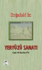 Doğadaki İz; Yeryüzü Sanatı - 1