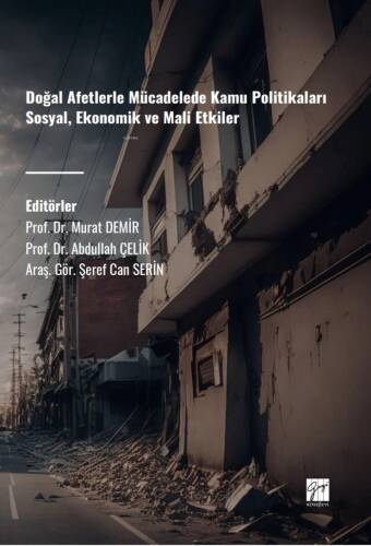 Doğal Afetlerle Mücadelede Kamu Politikaları Sosyal, Ekonomik Ve Mali Etkiler - 1