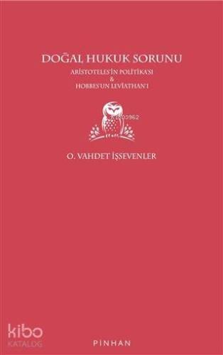 Doğal Hukuk Sorunu; Aristoteles'in Politikası ve Hobbes'un Leviathan'ı - 1