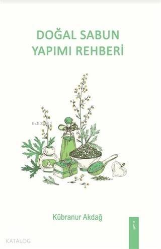 Doğal Sabun Yapımı Rehberi - 1