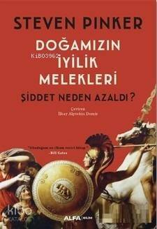 Doğamızın İyilik Melekleri; Şiddet Neden Azaldı? - 1