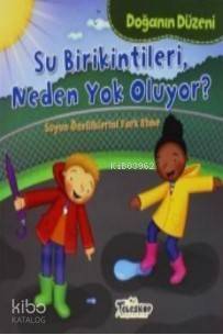 Doğanın Düzeni Su Birikintileri Neden Yok Oluyor? - 1