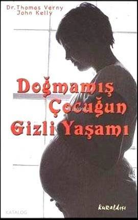 Doğmamış Çocuğun Gizli Yaşamı - 1