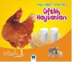 Doğru Mu? Yanlış Mı? Çiftlik Hayvanları - 1