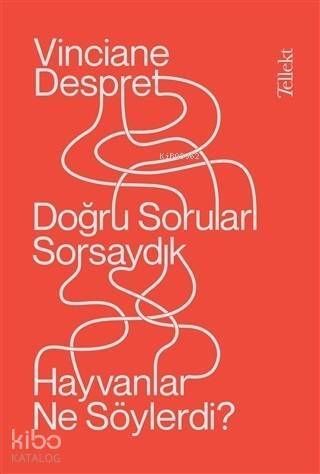 Doğru Soruları Sorsaydık Hayvanlar Ne Söylerdi? - 1