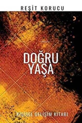 Doğru Yaşa - 1