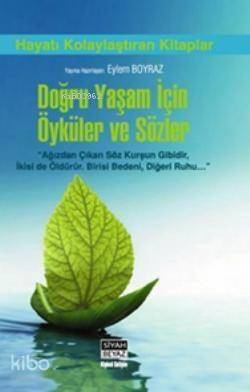 Doğru Yaşam İçin Öyküler ve Sözler - 1