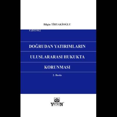 Doğrudan Yatırımların Uluslararası Hukukta Korunması - 1