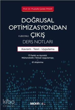 Doğrusal Optimizasyondan Çıkış: Ders Notları; Kavram – Teori ve Uygulama - 1