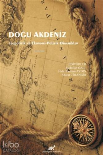 Doğu Akdeniz Jeopolitik ve Ekonomi-Politik Dinamikler - 1