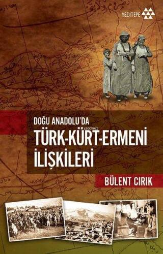 Doğu Anadolu'da Türk Kürt Ermeni İlişkileri - 1