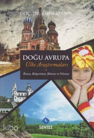 Doğu Avrupa Ülke Araştırmaları; Rusya, Bulgaristan, Belarus ve Polonya - 1