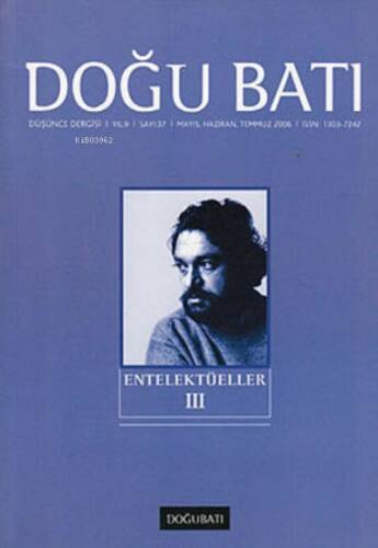 Doğu Batı Düşünce Dergisi Sayı: 37;Entelektüeller 3 - 1