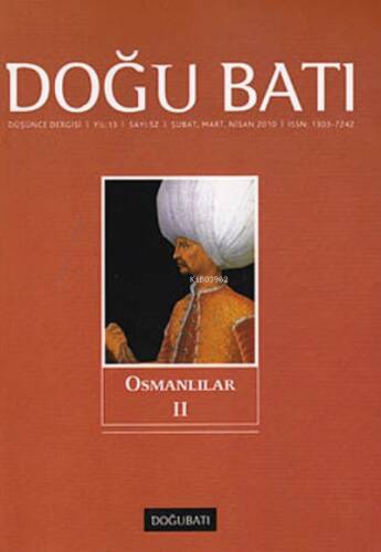 Doğu Batı Düşünce Dergisi Sayı: 52 ;Osmanlılar 2 - 1