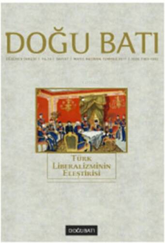 Doğu Batı Düşünce Dergisi Sayı: 57; Türk Liberalizminin Eleştirisi - 1