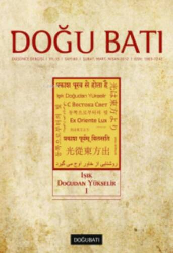 Doğu Batı Düşünce Dergisi Sayı: 60;Işık Doğudan Yükselir 1 - 1