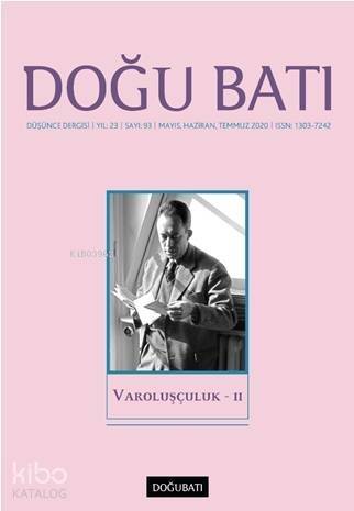 Doğu Batı Düşünce Dergisi Yıl: 23 Sayı: 93 Mayıs, Haziran, Temmuz 2020 - 1