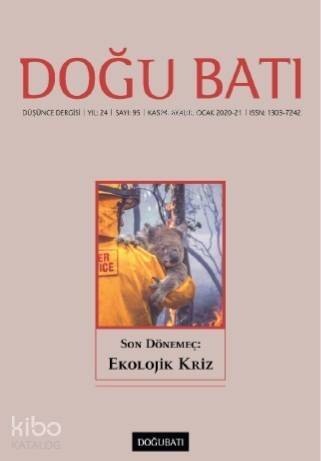 Doğu Batı Düşünce Dergisi Yıl: 24 Sayı: 95; Kasım - Aralık 2020 Ocak 2021 - 1