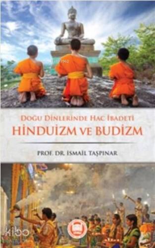 Doğu Dinlerinde Hac İbadeti Hinduizm ve Budizm - 1