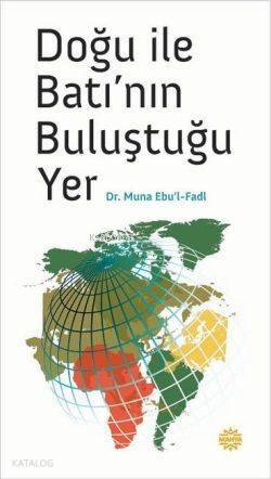 Doğu ile Batı'nın Buluştuğu Yer - 1