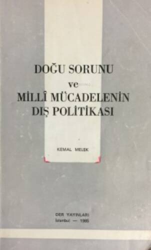 Doğu Sorunu ve Milli Mücadelenin Dış Politikası - 1