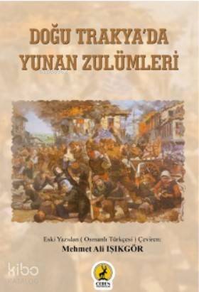 Doğu Trakya'da Yunan Zulümleri - 1