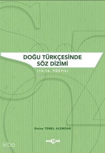 Doğu Türkçesinde Söz Dizimi;(14 - 16. Yüzyıl) - 1