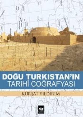 Doğu Türkistan'ın Tarihi Coğrafyası - 1