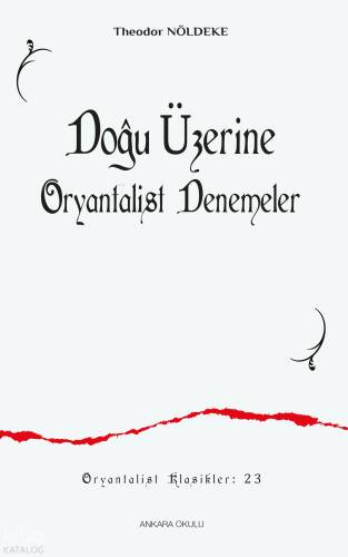 Doğu Üzerine Oryantalist Denemeler - 1