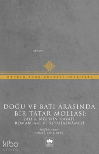 Doğu Ve Batı Arasında Bir Tatar Mollası - 1