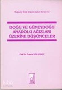 Doğu ve Güneydoğu Anadolu Ağızları Üzerine Düşünceler - 1