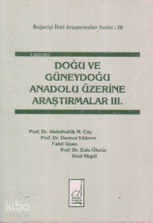 Doğu ve Güneydoğu Anadolu Üzerine Araştırmalar 3. Cilt - 1