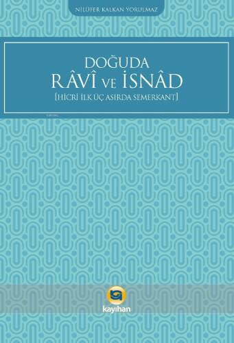 Doğuda Ravi ve İsnad ;Hicri İlk Üç Asırda Semerkant - 1