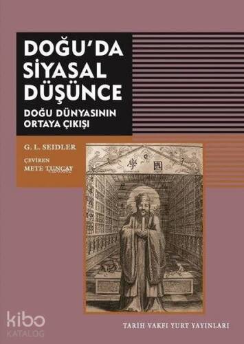 Doğu'da Siyasal Düşünce; Doğu Dünyasının Ortaya Çıkışı - 1