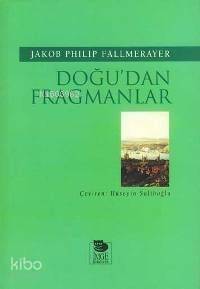 Doğu'dan Fragmanlar - 1