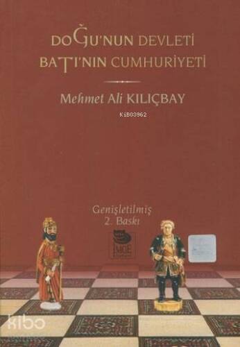 Doğu'nun Devleti Batı'nın Cumhuriyeti - 1