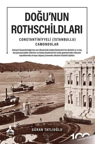 Doğu'nun Rothschildları - Constantiniyyeli İstanbullu Camondolar - 1