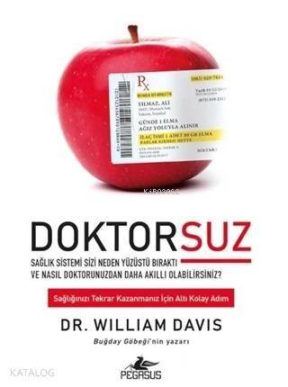 Doktorsuz Sağlık Sistemi Sizi Neden Yüzüstü Bıraktı ve Nasıl Doktorunuzdan Daha Akıllı Olabilirsiniz? - 1