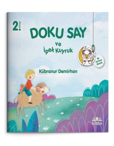 Doku Say ve İpek Kuyruk 2 - Bir Kurban Masalı - 1