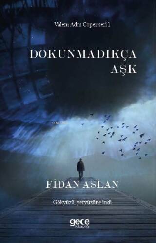 Dokunmadıkça Aşk - 1