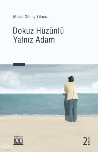 Dokuz Hüzünlü Yalnız Adam - 1