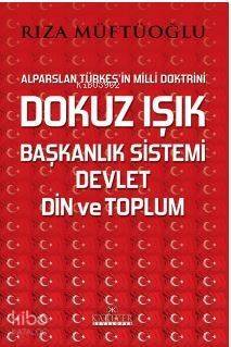 Dokuz ışık , Başkanlık Sistemi, Devlet Din Ve Toplum - 1