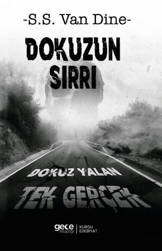 Dokuzun Sırrı;Dokuz Yalan Tek Gerçek - 1